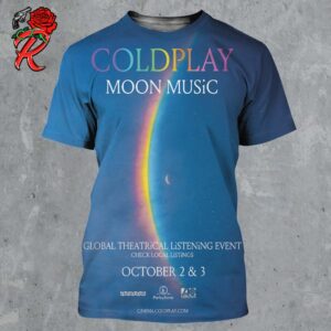 Coldplay Moon Music Global Theatrical Listening Event Poster On October 2 And 3 2024 All Over Print Shirt