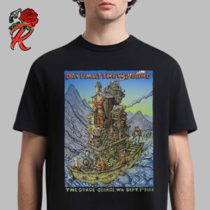 Dave Matthews Band Concert Poster For Summer Tour In George Washington At The Gorge On September 1st 2024 Unisex T-Shirt