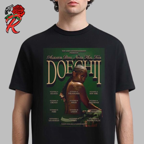 Doechii Alligator Bites Never Heal The Tour 2024 Tour Dates List Unisex T-Shirt