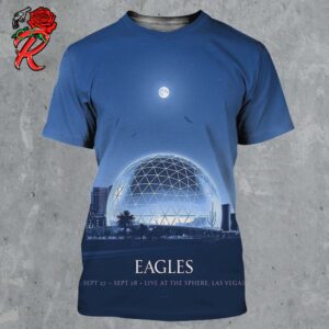 Eagles Weekend 2 Limited Poster Live At The Sphere Las Vegas On September 27 And 28 2024 All Over Print Shirt