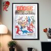 Goose Show Poster For Waukee Iowa At Vibrant Music Hall On September 15 2024 The Claw Machine Artwork Home Decor Poster Canvas