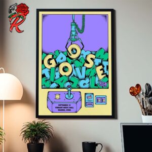 Goose Show Poster For Waukee Iowa At Vibrant Music Hall On September 15 2024 The Claw Machine Artwork Home Decor Poster Canvas