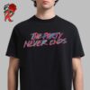 The Weekend Dancing In The Flames New Single Cover Unisex T-Shirt