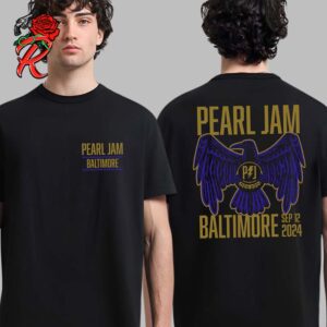 Pearl Jam Event Tee For Show In Baltimore Maryland At CFG Bank Arena On September 12 2024 The Raven Artwork Two Sides Unisex T-Shirt