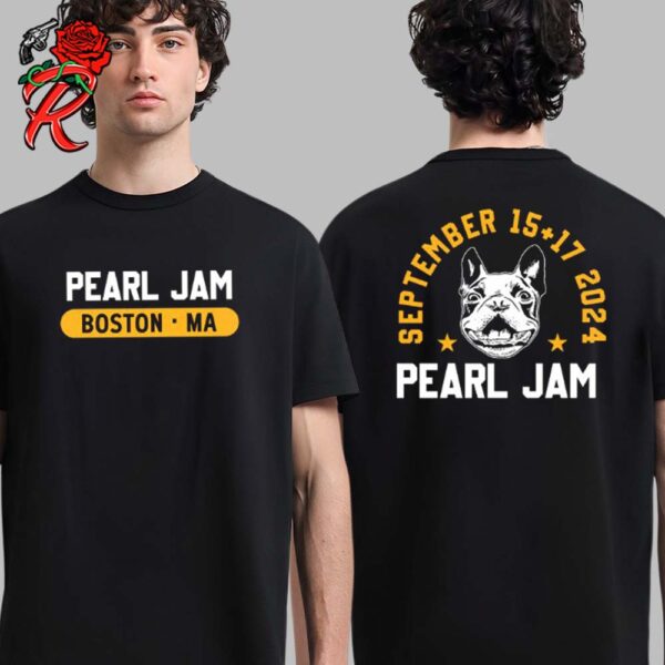 Pearl Jam Terrier Tee For Boston MA At Fenway Park On September 15 And 17 2024 Two Sides Unisex T-Shirt