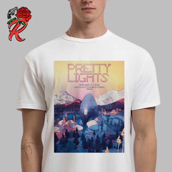 Pretty Lights Merch Poster In Stateline Nevada At Lake Tahoe Outdoor Arena At Harveys On September 6 7 2024 Unisex T-Shirt