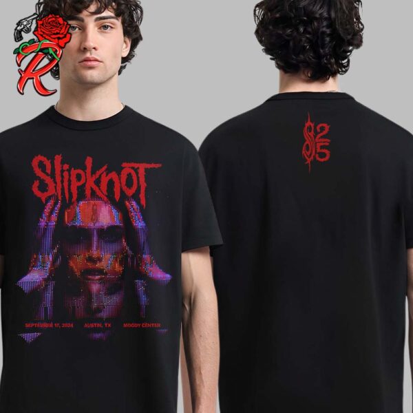 Slipknot Merch Tee In Austix Texas At Moody Center On September 17 2024 25th Anniversary 2024 Tour Two Sides Unisex T-Shirt