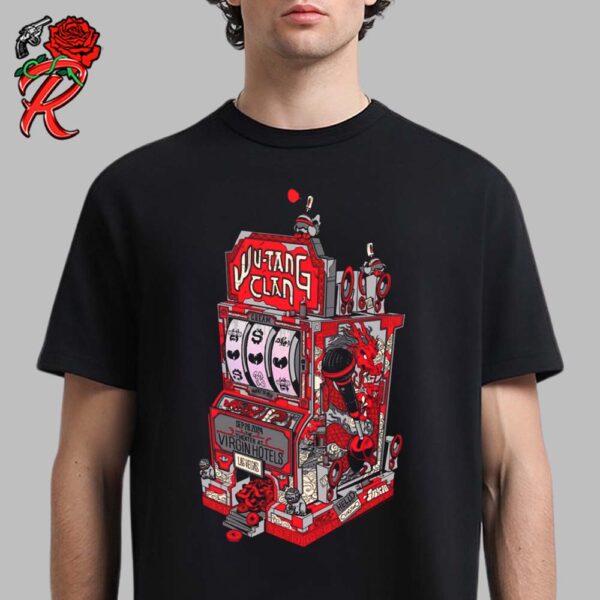 Wu Tang Clan Limited Edition Poster For Show In Las Vegas Night 2 At The Theater At Virgin Hotels On September 28 2024 Red Edition Jackpot Machine Artwork Unisex T-Shirt