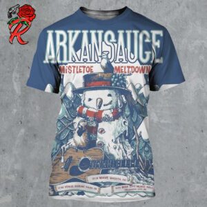 Arkansauce Mistletoe Meltdown 2024 Poster For Shows In Kansas And Oklahoma On December 2024 All Over Print Shirt