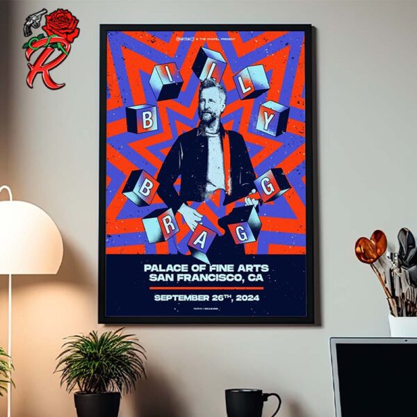 Billy Bragg Concert Poster For San Francisco California At Palace Of Fine Arts On September 26 2024 Home Decor Poster Canvas