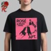 Blackpink Rose And Bruno Mars APT Single Cover Unisex T-Shirt