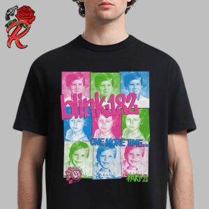 Blink 182 One More Time Part 2 Unisex T-Shirt