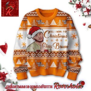 Chris Brown All I Want For Christmas Is Chris Brown Funny Ugly Christmas Sweater