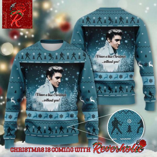 Elvis Presley I Will Have A Blue Christmas Without You Gift For Fans Ugly Christmas Sweater