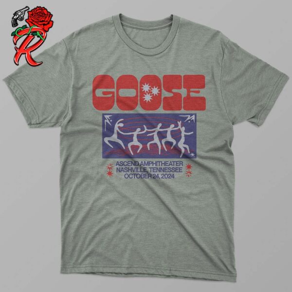 Goose Nashville Tennessee Show Merch Tee At Ascend Amphitheater On October 24 2024 Unisex T-Shirt