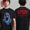 Ice Nine Kills x Terrifier 3 A Work Of Art C-Art-oon Unisex T-Shirt