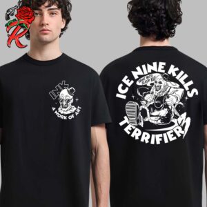 Ice Nine Kills x Terrifier 3 A Work Of Art Hang Hack Slash Kill Two Sides Unisex T-Shirt