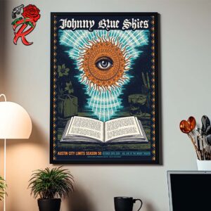 Johnny Blue Skies Final Poster For The Tour In Austin Texas At ACL Live At The Moody Theater On October 28 2024 Austin Limits Season 50 Home Decor Poster Canvas