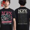 NOFX 2028 Reunion Tour Year Of Touring And We Are Playing Every City We Have Ever Played One More Time Two Sides Unisex T-Shirt