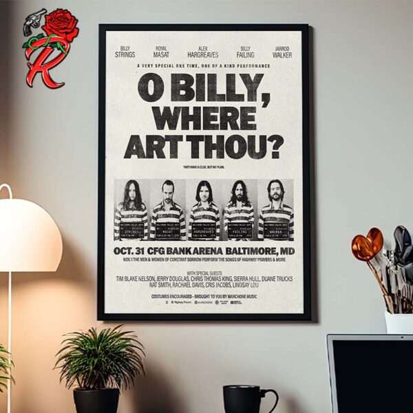 O Billy Where Art Thou On The Run In Baltimore This Halloween At CFG Bank Arena On October 31 2024 One Time One Of A Kind Performance Home Decor Poster Canvas