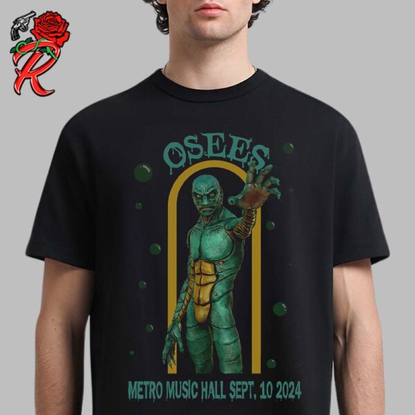 Osees Poster For Show In Salt Lake City Utah At Metro Music Hall On September 10 2024 The Sea Monster Artwork Unisex T-Shirt