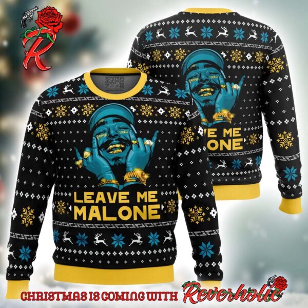 Post Malone Leave Me Malone Ugly Christmas Sweater