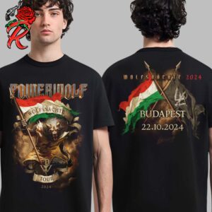 Powerwolf The Wolfsnachte Tour 2024 In Budapest City Shirt On October 22 2024 Merch Two Sides Unisex T-Shirt