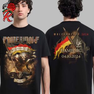 Powerwolf The Wolfsnachte Tour 2024 In Hamburg City Shirt On October 4 2024 Merch Two Sides Unisex T-Shirt