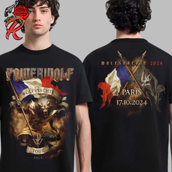 Powerwolf The Wolfsnachte Tour 2024 In Paris City Shirt On October 17 2024 Merch Two Sides Unisex T-Shirt