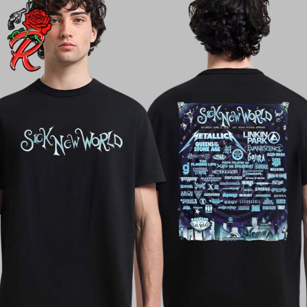 Sick New World 2025 Festival Lineup Announced For Las Vegas On April 12 2025 Two Sides Unisex T-Shirt