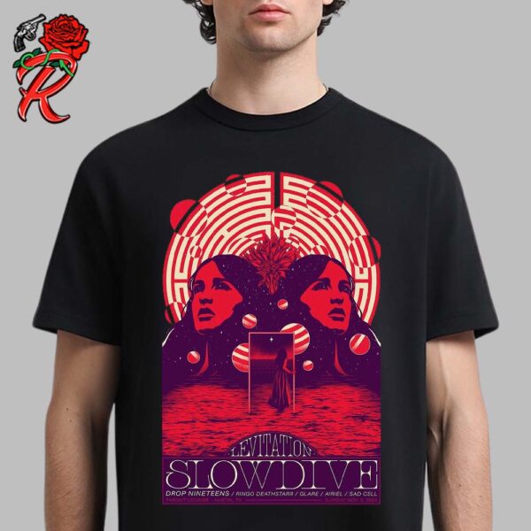 Slowdive Poster For Show At Levitation 2024 In Farout Lounge In Austin Texas On November 3 2024 Unisex T-Shirt