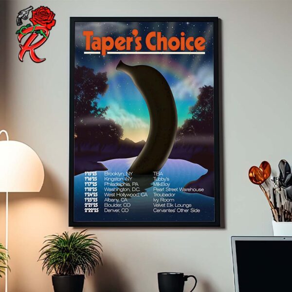 Taper’s Choice Tour 2025 Poster With Tour Dates List Banana On The Lake Art Home Decor Poster Canvas