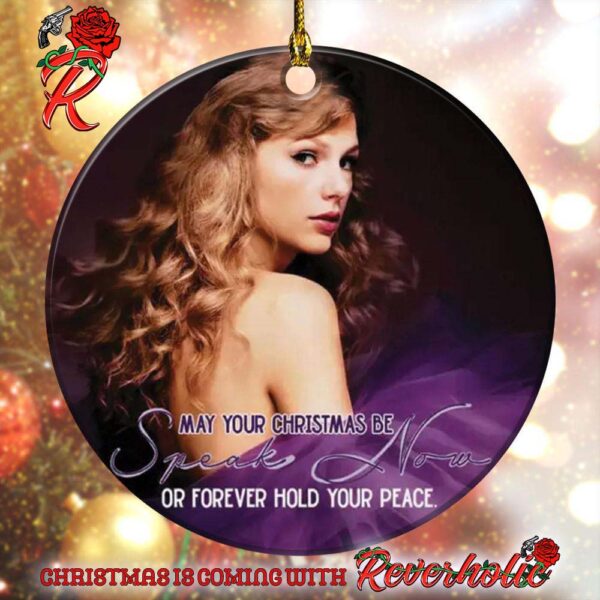 Taylor Swift May Your Christmas Be Speak N? Or Forever Hold Your Peace Gift For Fans Christmas Ornament