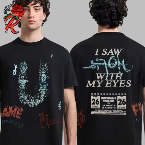 Travis Scott Utopia Circus Maximus Brisbane Australia 2024 Show Merch On October 26 I Saw Utopia With My Eyes Two Sides Unisex T-Shirt