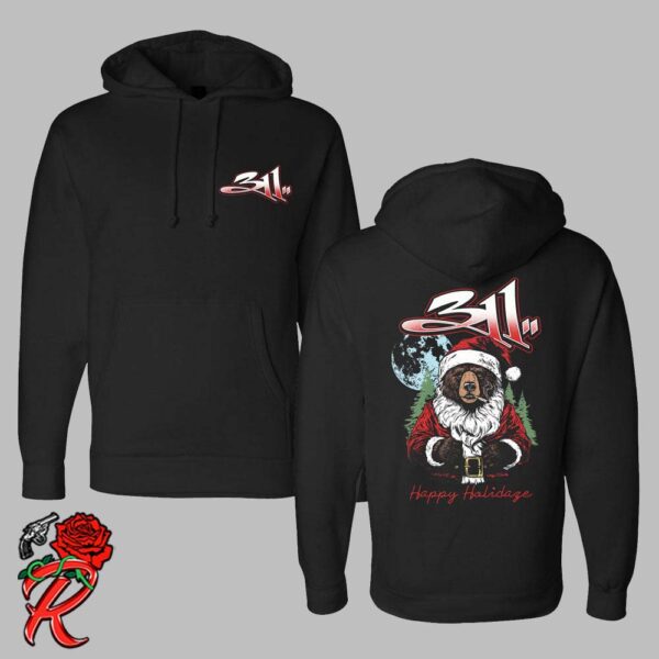 311 Bear Santa Happy Holidaze Two Sides Unisex Hoodie