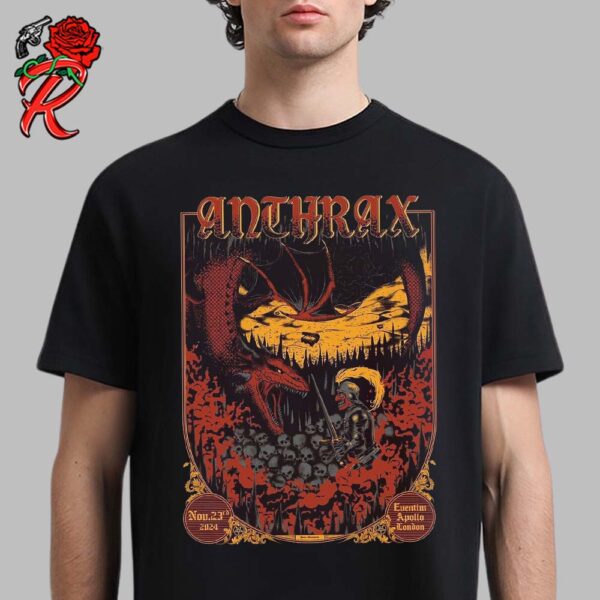 Anthrax Poster For Show In London UK At Eventim Apollo London On November 23 2024 The Knight Versus Dragon Art Unisex T-Shirt