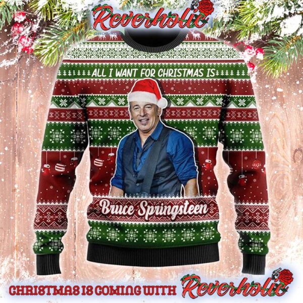 Bruce Springsteen All I Want For Christmas Is Bruce Springsteen Christmas Gifts For Holiday Christmas Ugly Sweater