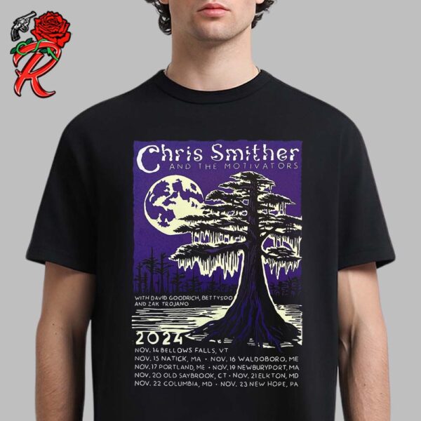 Chris Smither And The Motivators Fall 2024 Tour Poster The Bald Cypress Tree Art With Tour Dates List Unisex T-Shirt