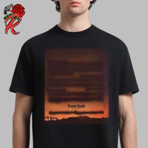 Coachella Festival 2025 Travis Scott Designs The Desert Poster New Chapter By La Flame Unisex T-Shirt