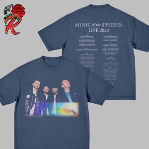 Coldplay 2024 Music Of The Spheres Band Photo Tee With World Tour Cities And Dates Two Sides Unisex T-Shirt