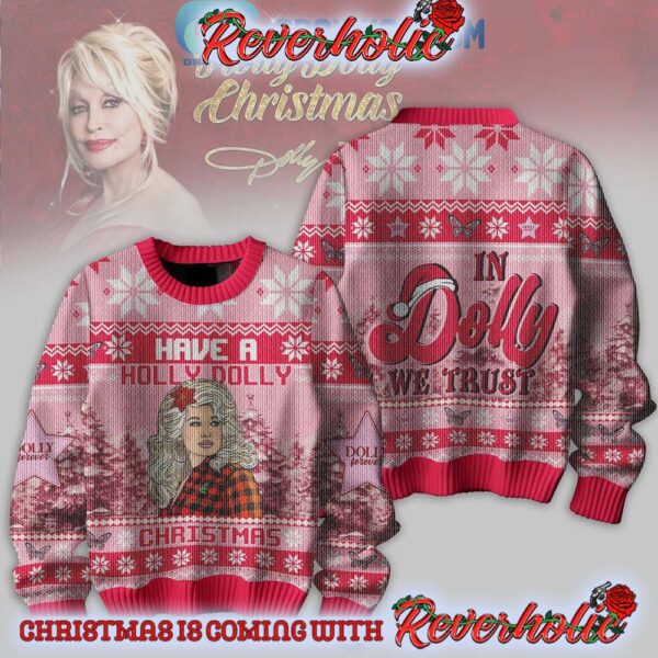 Dolly Parton In Dolly We Trust Have A Holly Dolly Christmas Gifts For Holiday Christmas Ugly Sweater