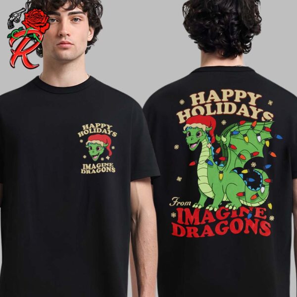 Imagine Dragon Happy Holiday 2024 Cartoon Dragon Loomy Holiday Two Sides Unisex Tee