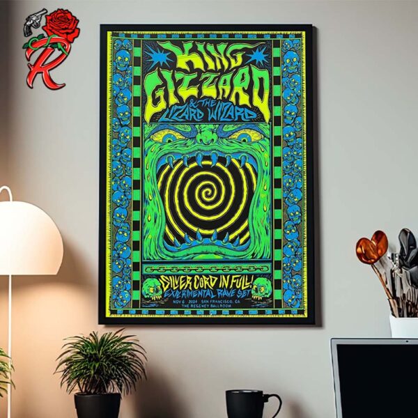 King Gizzard And The Lizard Wizard Silver Cord In Full Experimental Rave Set Poster For Show In San Francisco California At The Regency Ballroom On November 6 2024 Home Decor Poster Canvas