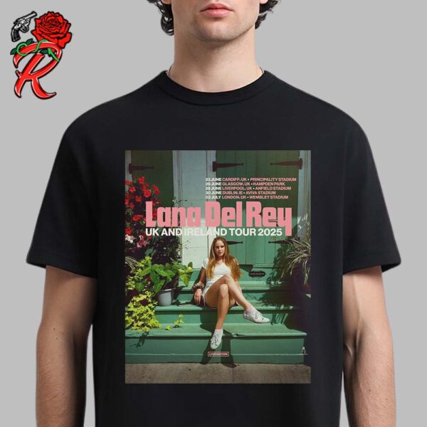 Lana Del Rey UK And Ireland Stadium Tour 2025 Unisex T-Shirt