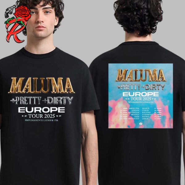 Maluma Pretty Dirty Europe Tour 2025 Tour Date List Two Sides Unisex T-Shirt