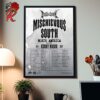 Mischievous South Tour 2025 Europe Tour Dates List Wall Decor Poster Canvas