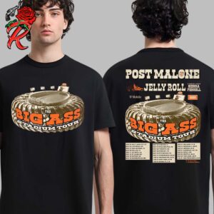 Post Malone With Jelly Roll And Sierra Ferrell The Big Ass Stadium Tour 2025 Tour Dates List Two Sides Unisex T-Shirt