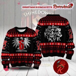 Shinedown Signature Logo You Can’t Kill Me With Kindness I Don’t Buy It Ugly Christmas Sweater