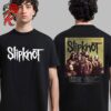 Slipknot Europe Tour 2025 Tour Dates List Unisex T-Shirt