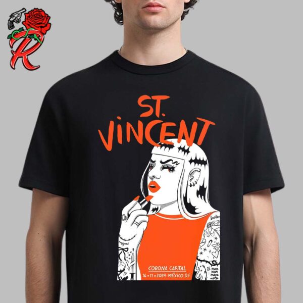 St Vincent Poster For Show In Ciudad De Mexico At Corona Capital On November 16 2024 Unisex T-Shirt